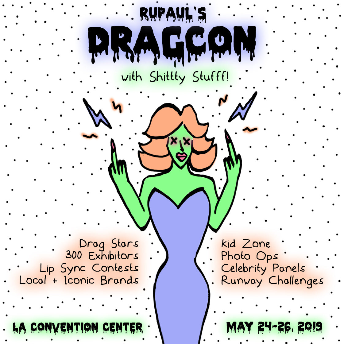 MAY 24-26, 2019 // RUPAUL'S DRAGCON