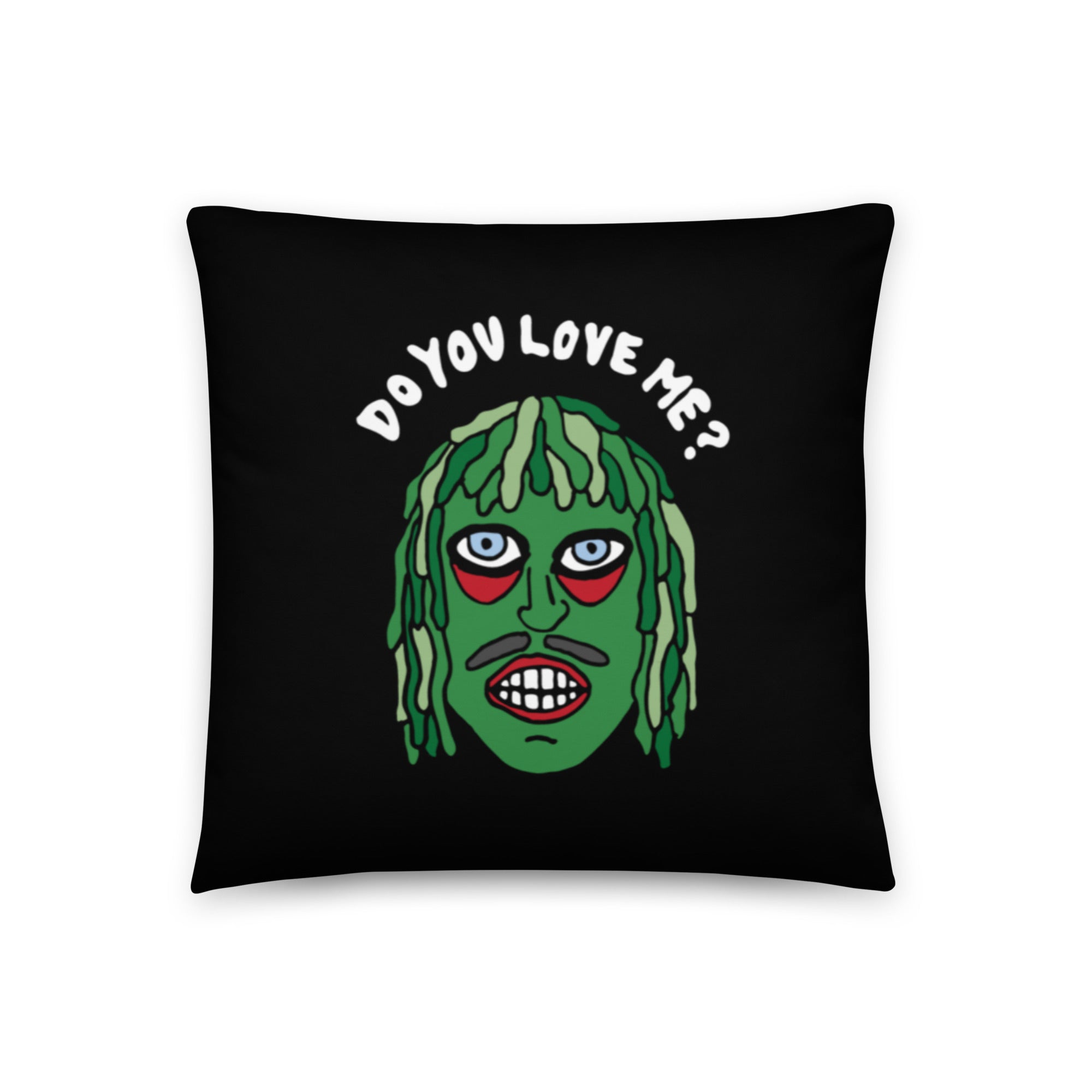 Do You Love Me Pillow