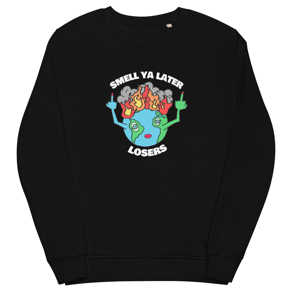 Smell Ya Later Earth Sweatshirt (Eco-Friendly)