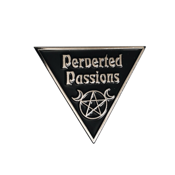 Perverted Passions Pin