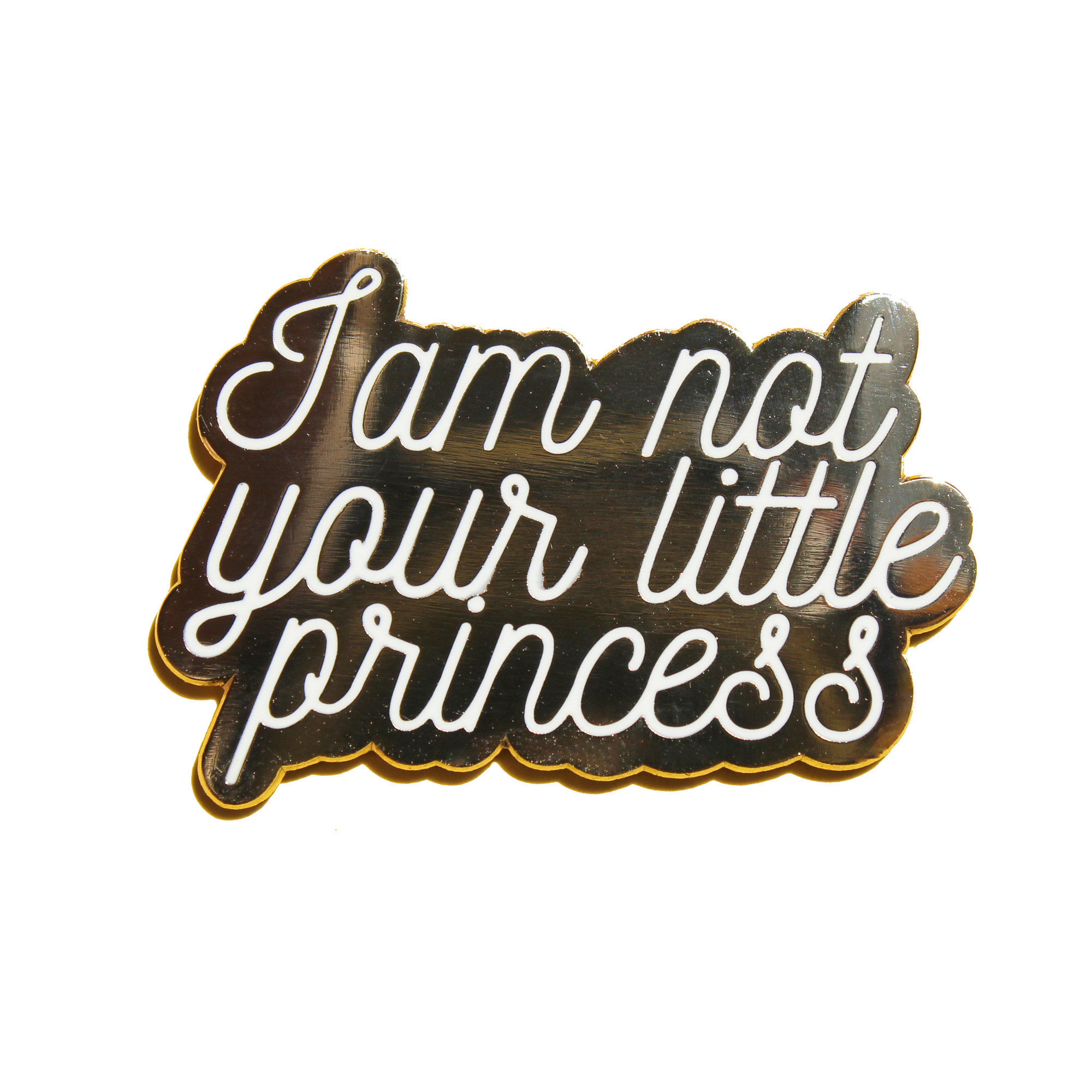 Not Your Little Princess Pin