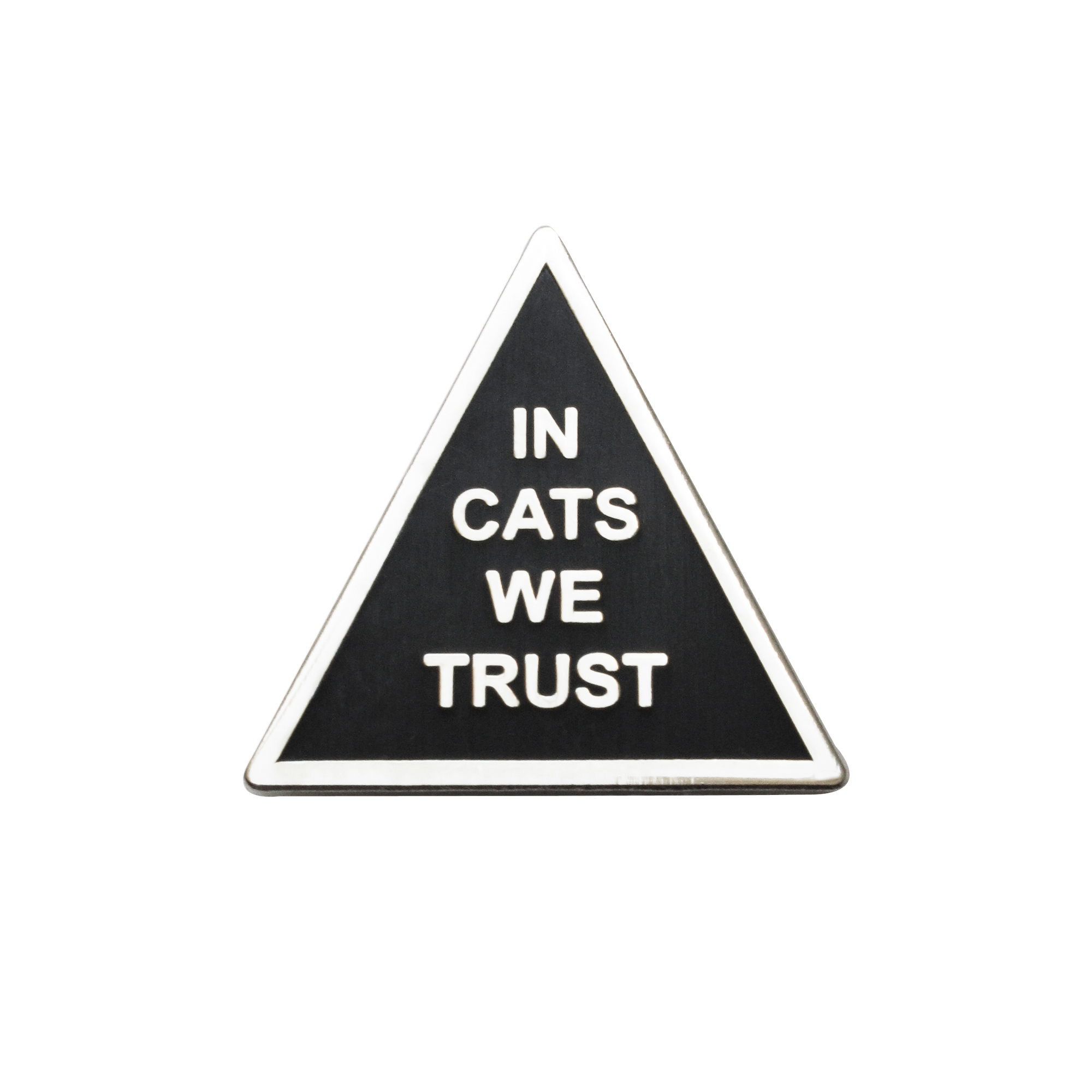 In Cats We Trust Pin