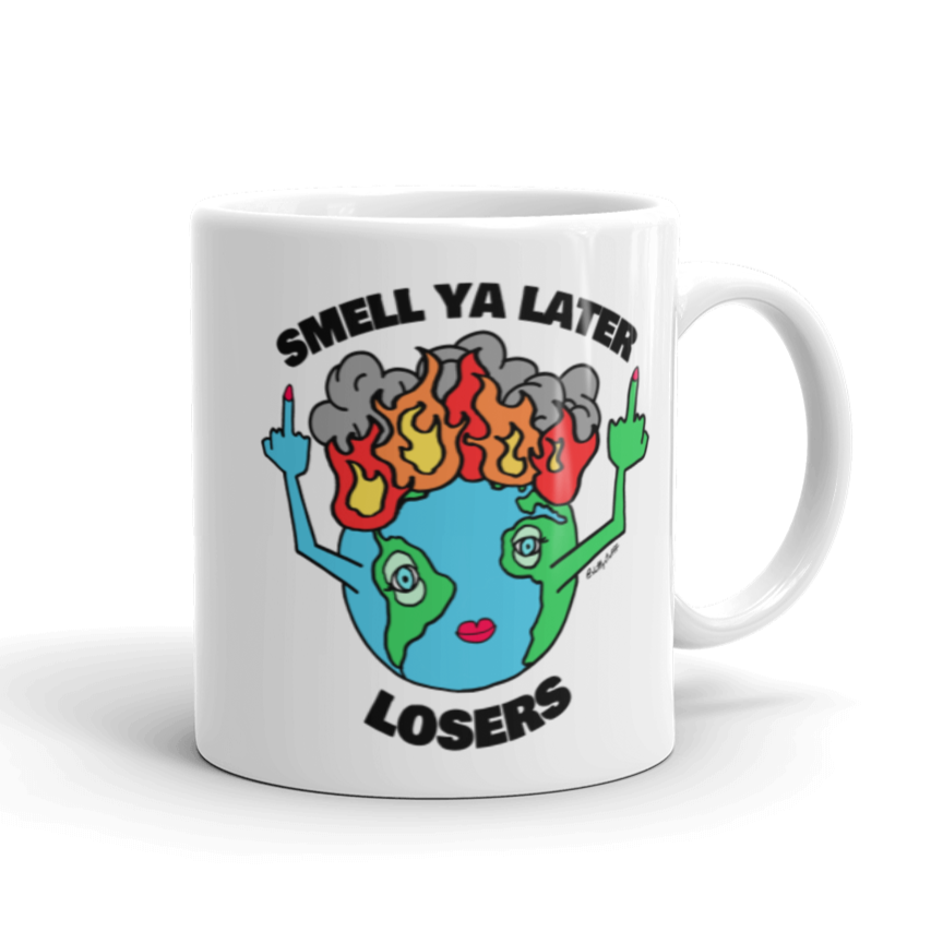 Smell Ya Later Earth Mug